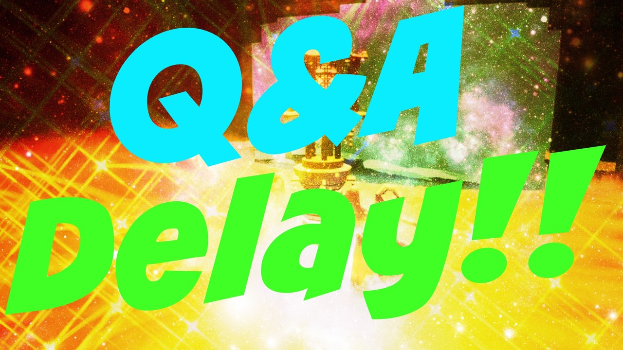 SHORTER VIDEOS?? + Q&A DELAY!!