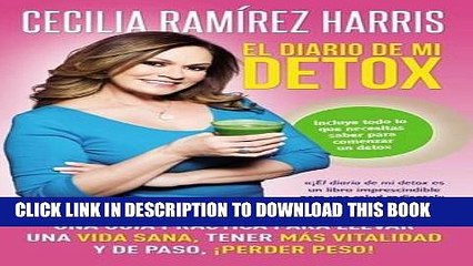 Download Video: Best Seller El diario de mi detox: Una guÃ­a prÃ¡ctica para llevar una vida sana, tener mÃ¡s