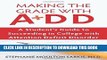 Best Seller Making the Grade With ADD: A Student s Guide to Succeeding in College With Attention