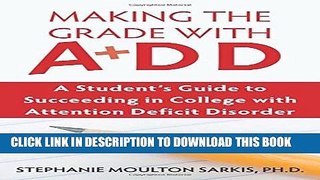 Best Seller Making the Grade With ADD: A Student s Guide to Succeeding in College With Attention