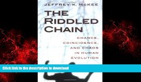 Buy book  The Riddled Chain: Chance, Coincidence and Chaos in Human Evolution online to buy