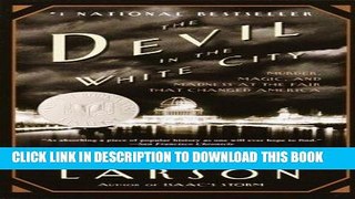 [PDF] The Devil in the White City: Murder, Magic, and Madness at the Fair That Changed America