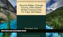 Must Have  Bicycle Rides: Orange County, Fifth Edition (Entire County Area; 51 Trips, 58 Rides)