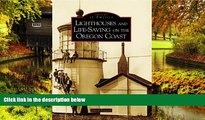 Ebook Best Deals  Lighthouses and Life-Saving on the Oregon Coast (OR) (Images of America)  Full