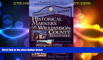 Buy NOW  Historical Markers Of Williamson County, Tennessee: A Pictorial Guide  Premium Ebooks
