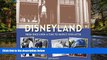 Must Have  Disneyland--From Once Upon a Time to Happily Ever After (Disneyland custom pub)  Full