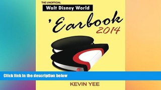 Must Have  Unofficial Walt Disney World  Earbook 2014  Most Wanted