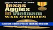Ebook Texas Aggies in Vietnam: War Stories (Williams-Ford Texas A M University Military History