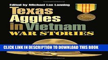 Ebook Texas Aggies in Vietnam: War Stories (Williams-Ford Texas A M University Military History
