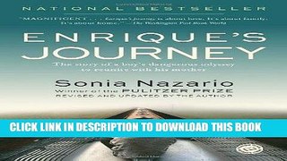 [PDF] Enrique s Journey: The Story of a Boy s Dangerous Odyssey to Reunite with His Mother [Full