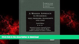 liberty book  A Modern Approach to Evidence: Text, Problems, Transcripts and Cases, 4th (American