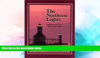 Must Have  The Northern Lights: Lighthouse of the Upper Great Lakes (Great Lakes Books Series)