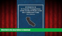 liberty books  Evidence, A Concise Comparison of the Federal Rules with the California Code, 2015