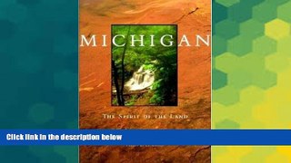 Ebook Best Deals  Michigan: The Spirit of the Land (Midwest)  Full Ebook