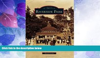 Big Sales  Riverside Park (Images of America)  Premium Ebooks Online Ebooks