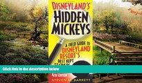 Ebook Best Deals  Disneyland s Hidden Mickeys: A Field Guide to Disneyland Resort s Best Kept