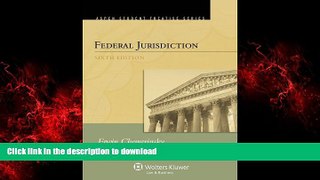 liberty books  Federal Jurisdiction, Sixth Edition (Aspen Student Treatise Series) online to buy