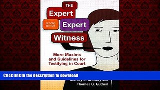 Read book  The Expert Expert Witness: More Maxims and Guidelines for Testifying in Court online