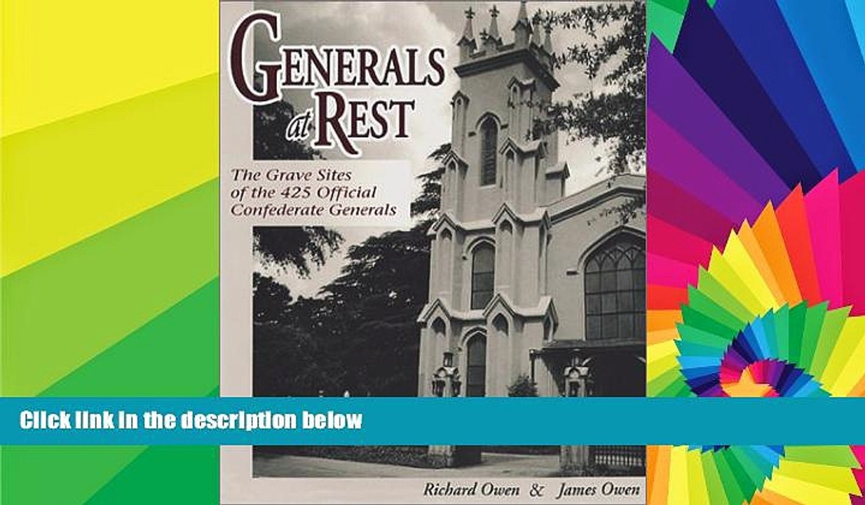 Ebook Best Deals  Generals at Rest: The Grave Sites of the 425 Official Confederate Generals  Buy