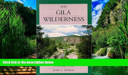 Best Buy Deals  The Gila Wilderness: A Hiking Guide  Best Seller Books Most Wanted