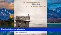 Best Buy Deals  The Disappearing Islands of the Chesapeake  Best Seller Books Best Seller