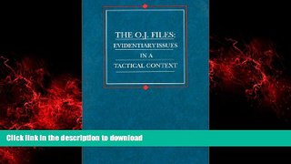 liberty books  Uelmen s The O.J. Files: Evidentiary Issues in a Tactical Context (American
