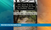 Deals in Books  40  Free   Low Cost Things To Do In Dallas, Texas  Premium Ebooks Online Ebooks