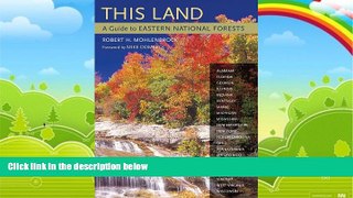 Best Buy Deals  This Land: A Guide to Eastern National Forests  Full Ebooks Most Wanted