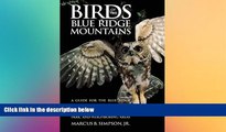 Ebook Best Deals  Birds of the Blue Ridge Mountains: A Guide for the Blue Ridge Parkway, Great