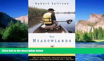 Ebook Best Deals  The Meadowlands: Wilderness Adventures at the Edge of a City  Full Ebook