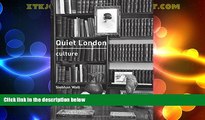 Deals in Books  Quiet London: Culture  Premium Ebooks Best Seller in USA