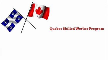 Quebec Skilled Worker Program