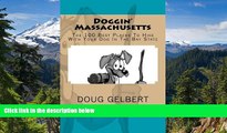 Must Have  Doggin  Massachusetts: The 100 Best Places To Hike With Your Dog In The Bay State  Full