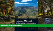 Must Have  Mount Mitchell and the Black Mountains: An Environmental History of the Highest Peaks