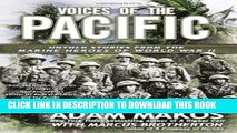 Best Seller Voices of the Pacific: Untold Stories from the Marine Heroes of World War II Free Read