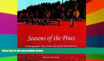 Must Have  Seasons of the Pines: A Photographic Tour of the New Jersey Pine Barrens  Buy Now