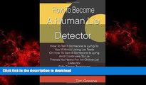 liberty book  How To Become A Human Lie Detector: How To Tell If Someone Is Lying To You Without