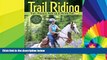 Ebook deals  Trail Riding: Train, Prepare, Pack Up   Hit the Trail  Buy Now