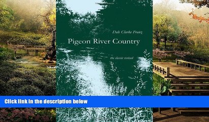 Ebook Best Deals  Pigeon River Country: A Michigan Forest  Most Wanted