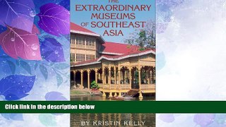 Buy NOW  Extraordinary Museums of Southeast Asia  Premium Ebooks Best Seller in USA