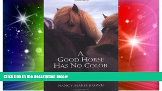 Must Have  A Good Horse Has No Color  Full Ebook