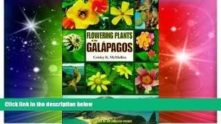 Must Have  Flowering Plants of the Galapagos  Full Ebook