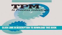 [PDF] TPM in Process Industries (Step-By-Step Approach to TPM Implementation) Popular Online