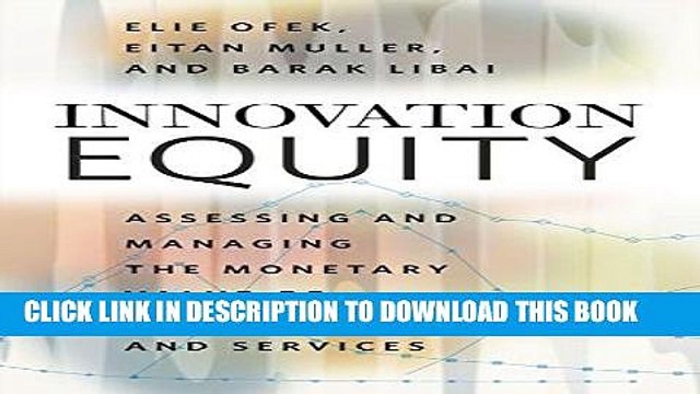 [PDF] Innovation Equity: Assessing and Managing the Monetary Value of New Products and Services