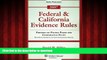 Read books  Federal   California Evidence Rules 2007 (Statutory Supplement) online for ipad