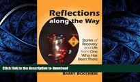 FAVORITE BOOK  Reflections Along the Way: Stories of Recovery and Life from One Who Has Been