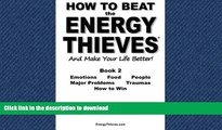 READ  How to Beat the Energy Thieves and Make Your Life Better - Book 2: How To Stop Emotions,