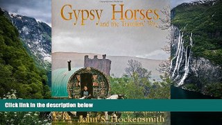 Best Deals Ebook  Gypsy Horses and the Travelers Way: The Road to Appleby Fair  Best Seller PDF