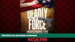 liberty book  Deadly Force: Understanding Your Right to Self Defense online pdf