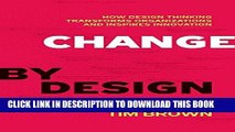[PDF] Change by Design: How Design Thinking Transforms Organizations and Inspires Innovation